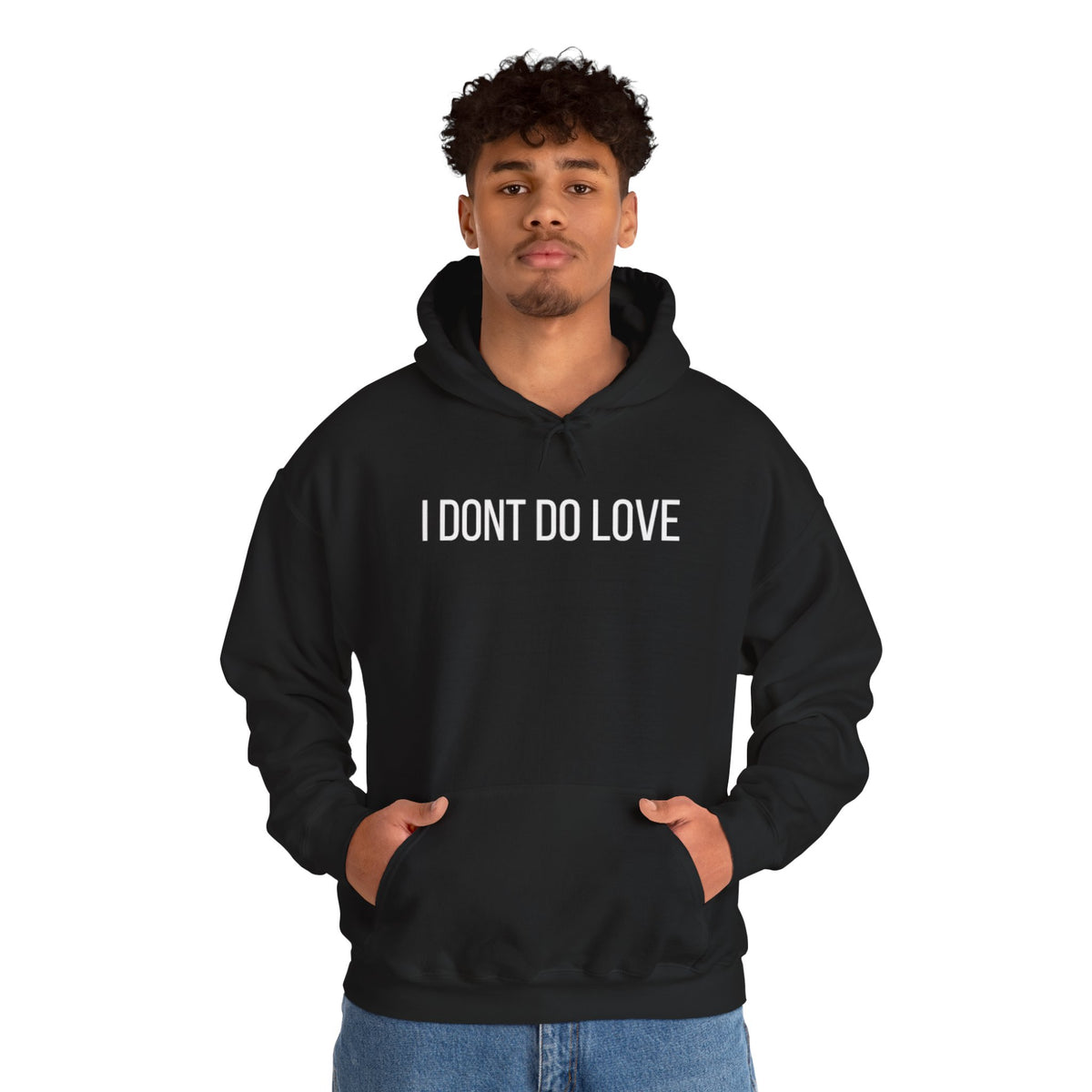 I Don't Do Love Hoodie
