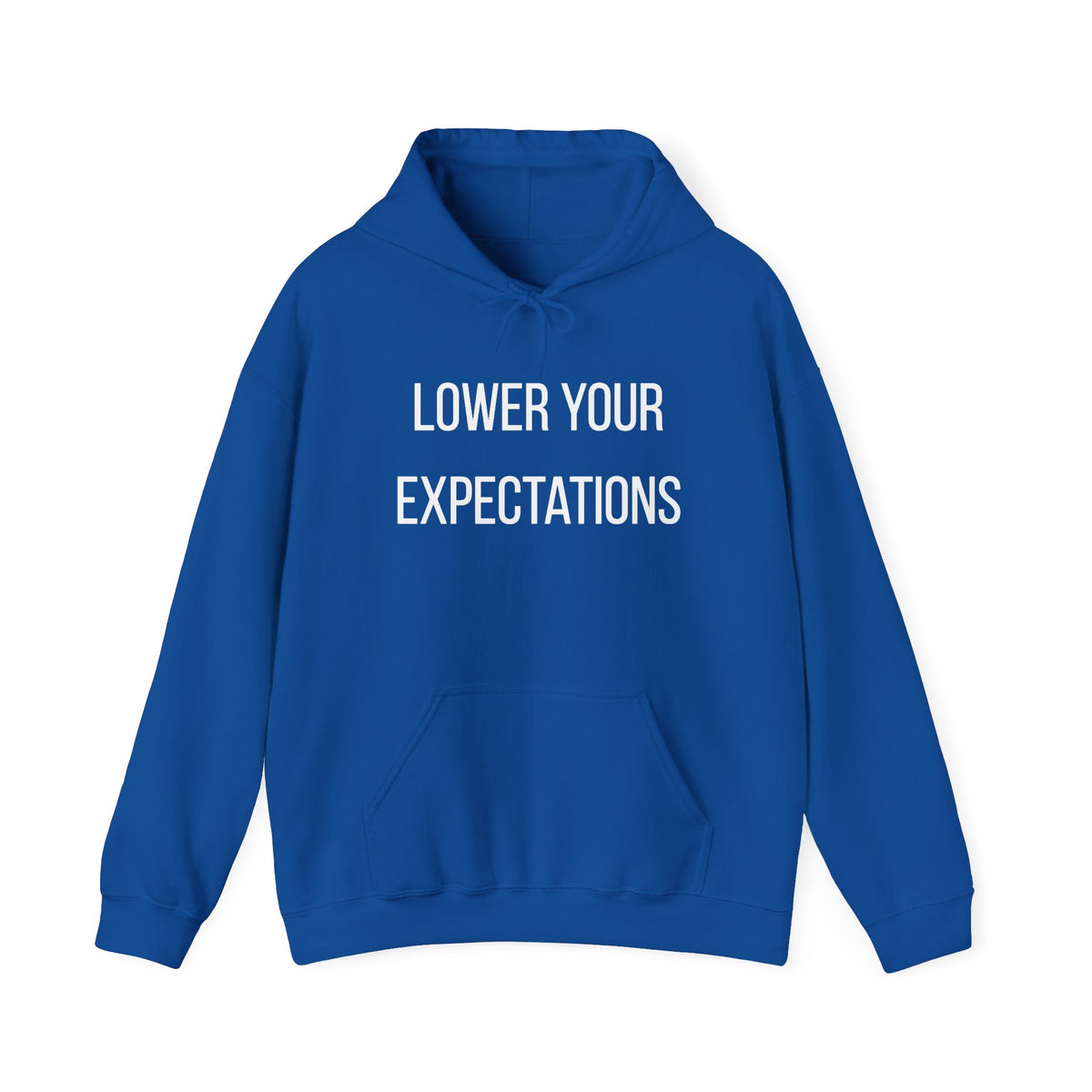 Lower Your Expectations Hoodie