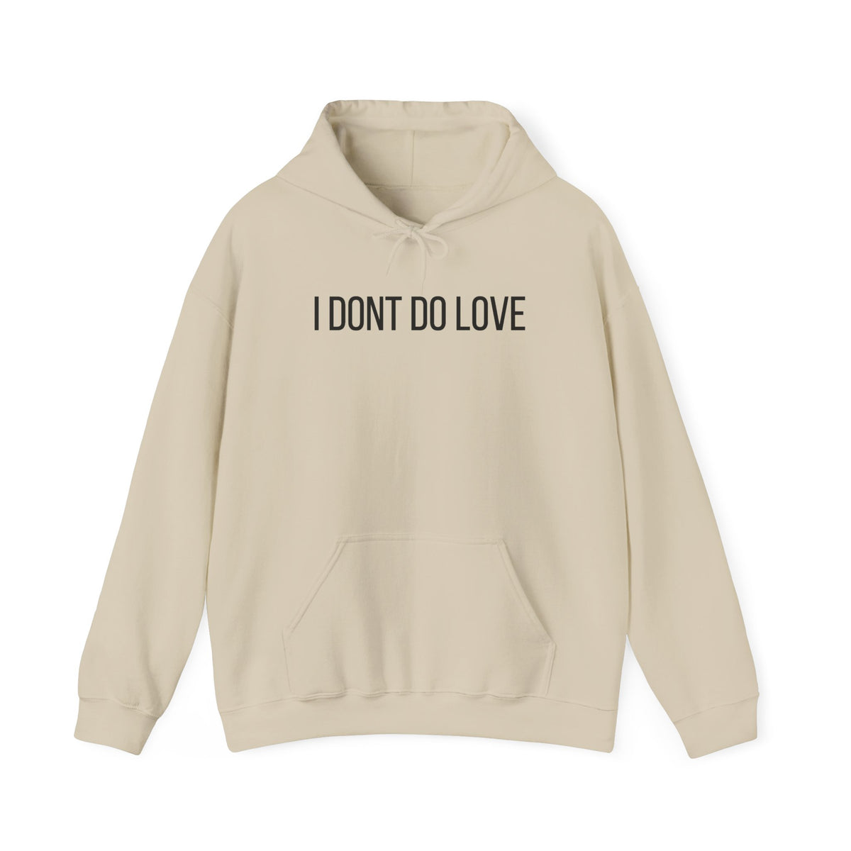 I Don't Do Love Hoodie