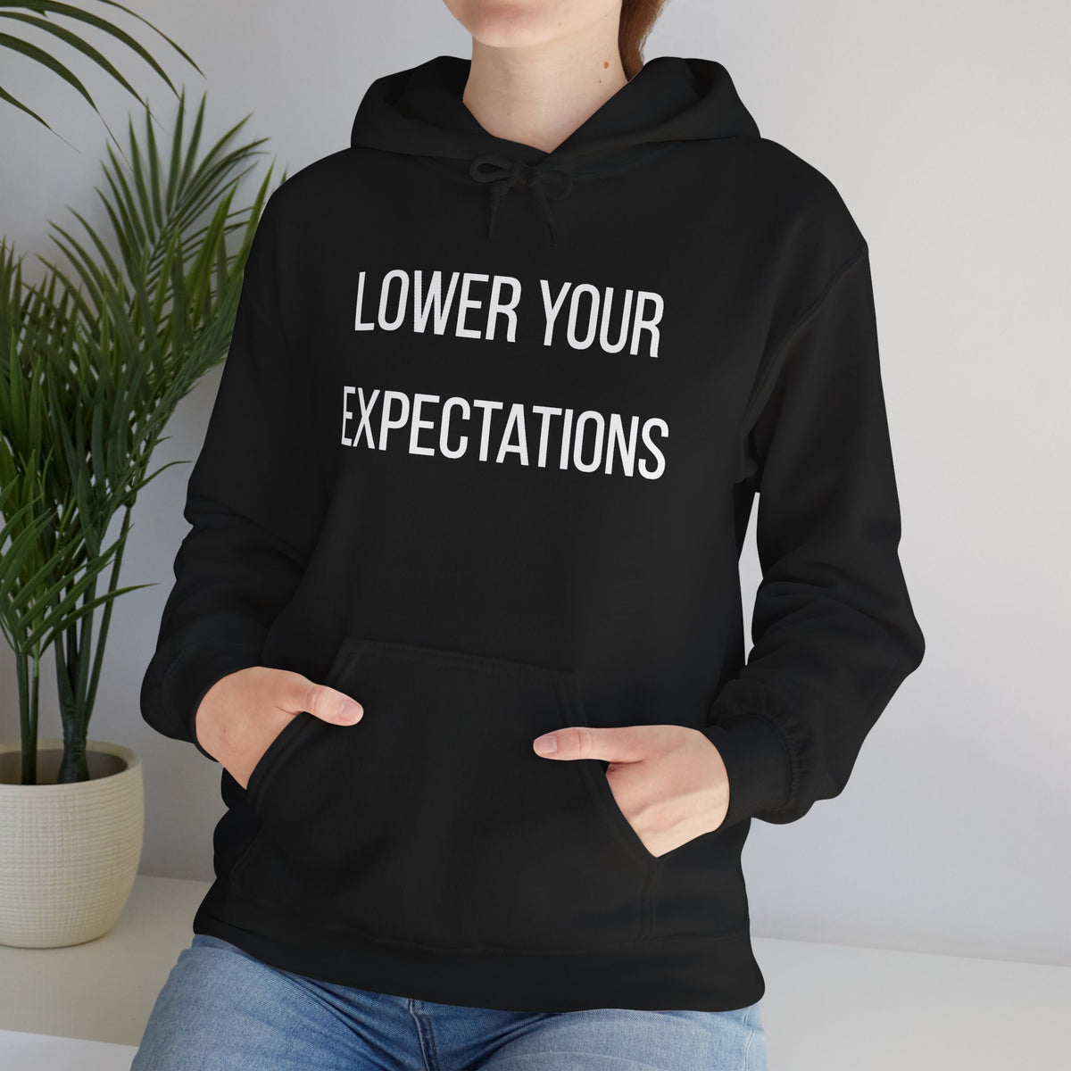 Lower Your Expectations Hoodie