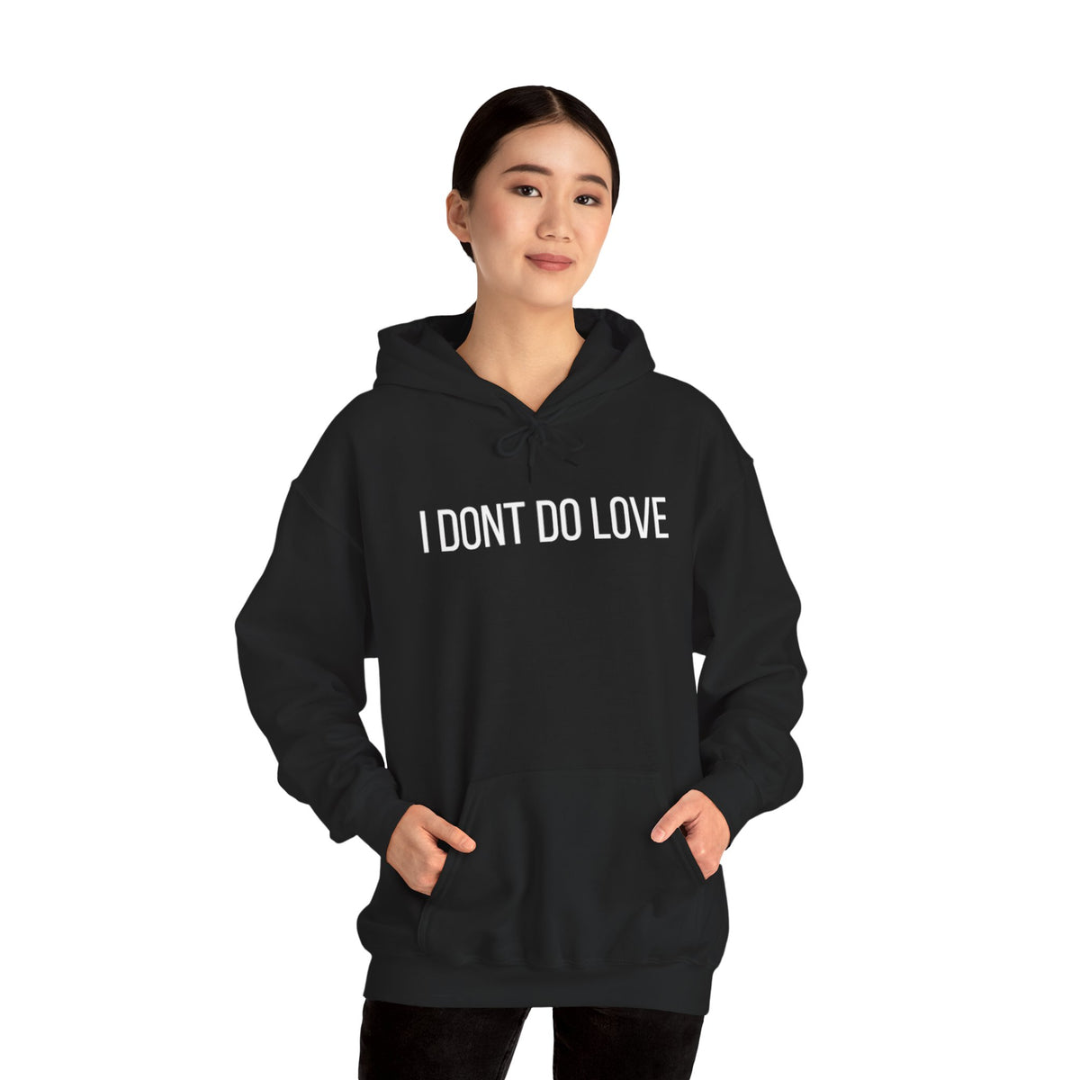 I Don't Do Love Hoodie