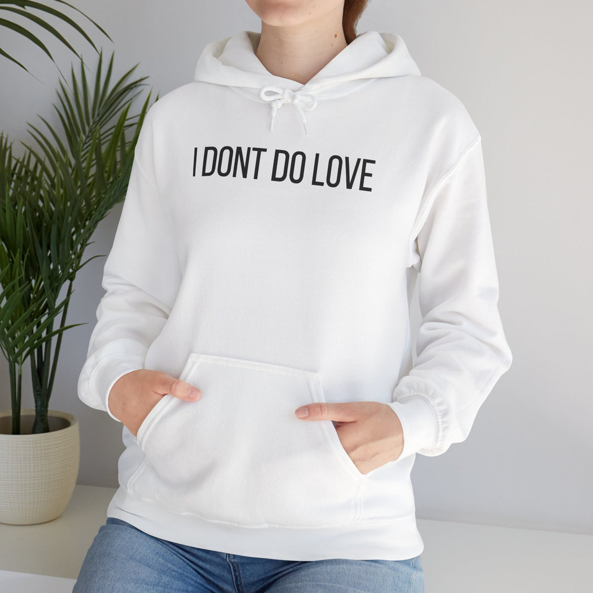 I Don't Do Love Hoodie