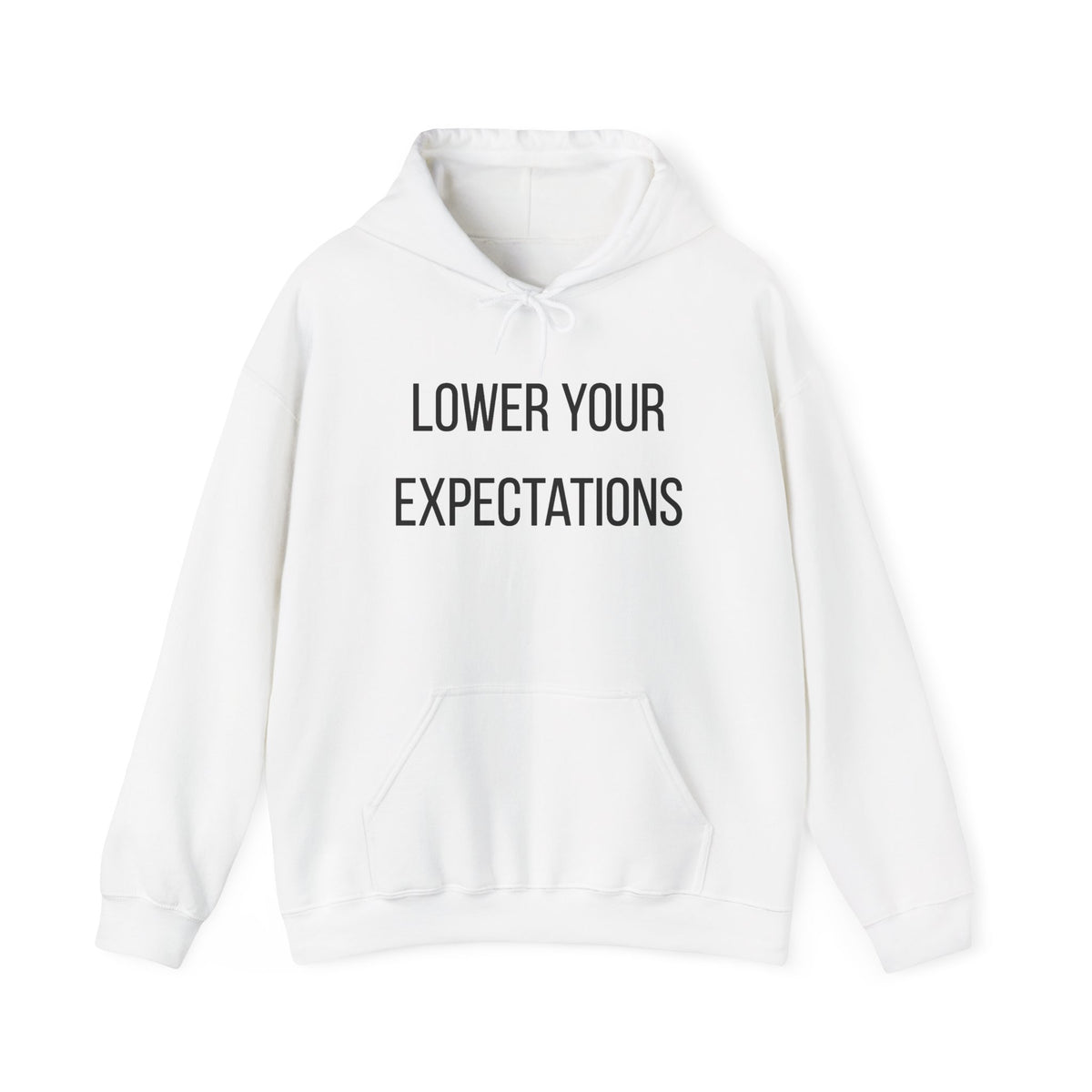 Lower Your Expectations Hoodie