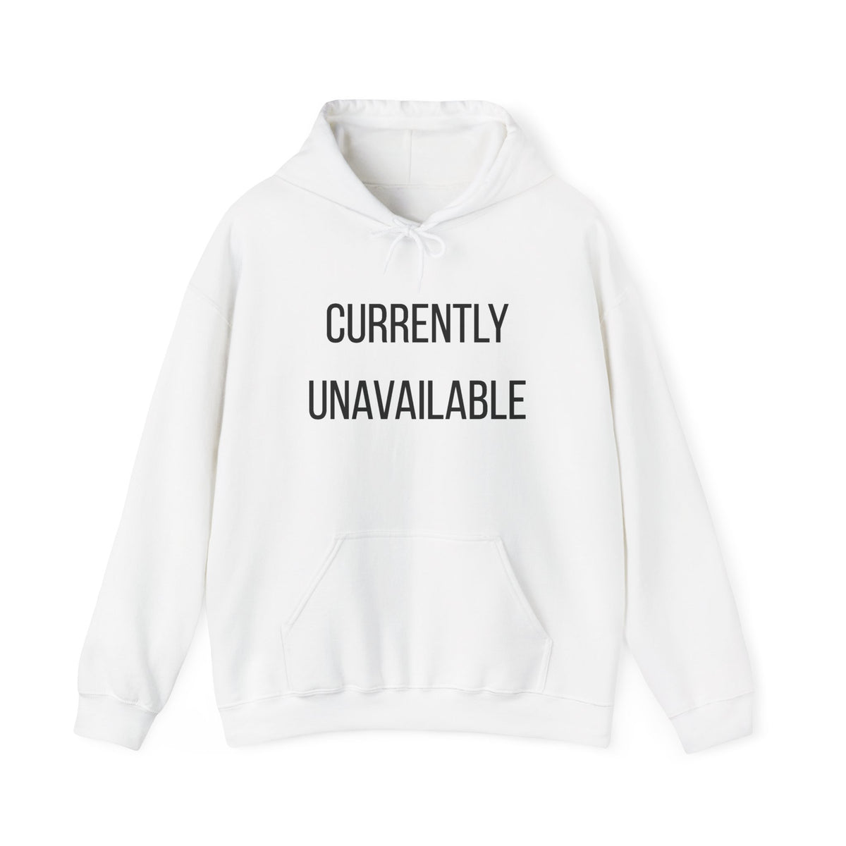 Currently Unavailable Hoodie