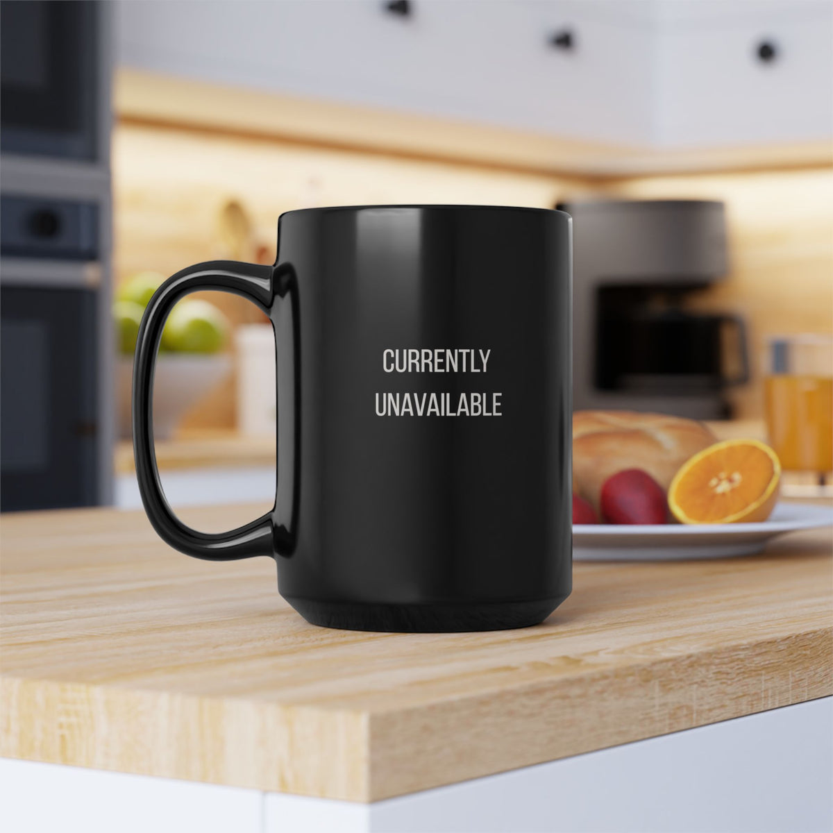 Currently Unavailable Mug | 11oz 15oz