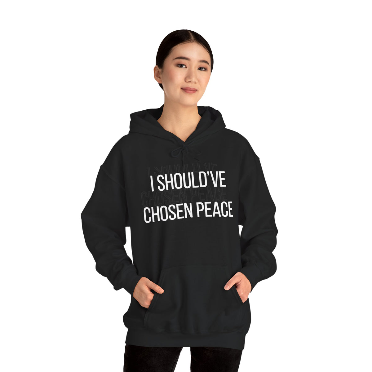 I Should've Chosen Peace Hoodie