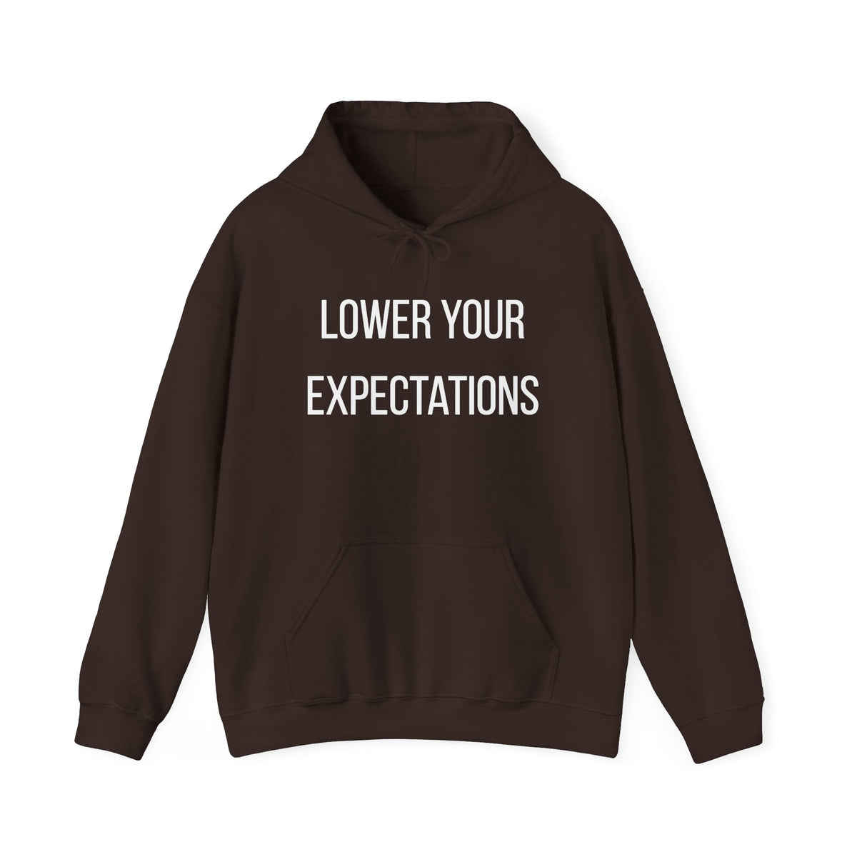 Lower Your Expectations Hoodie