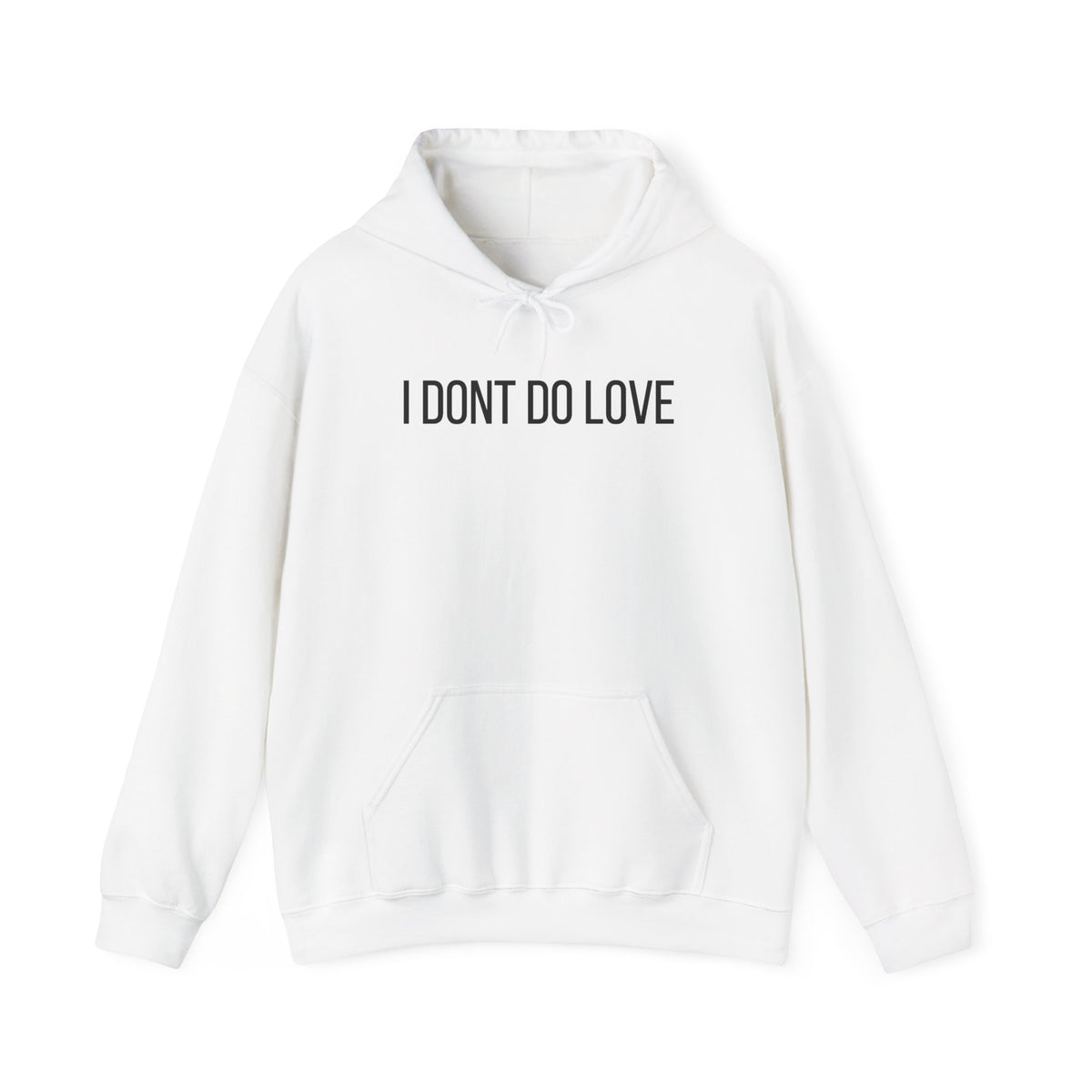 I Don't Do Love Hoodie