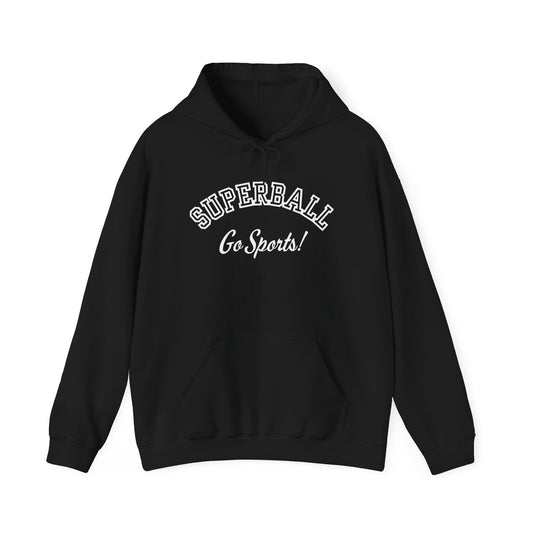 Superball Go Sports! Hoodie
