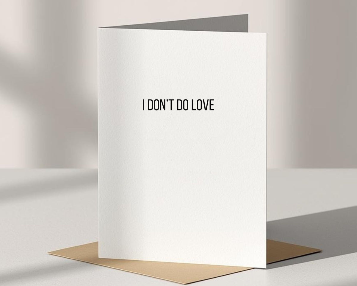 I Don't Do Love Card