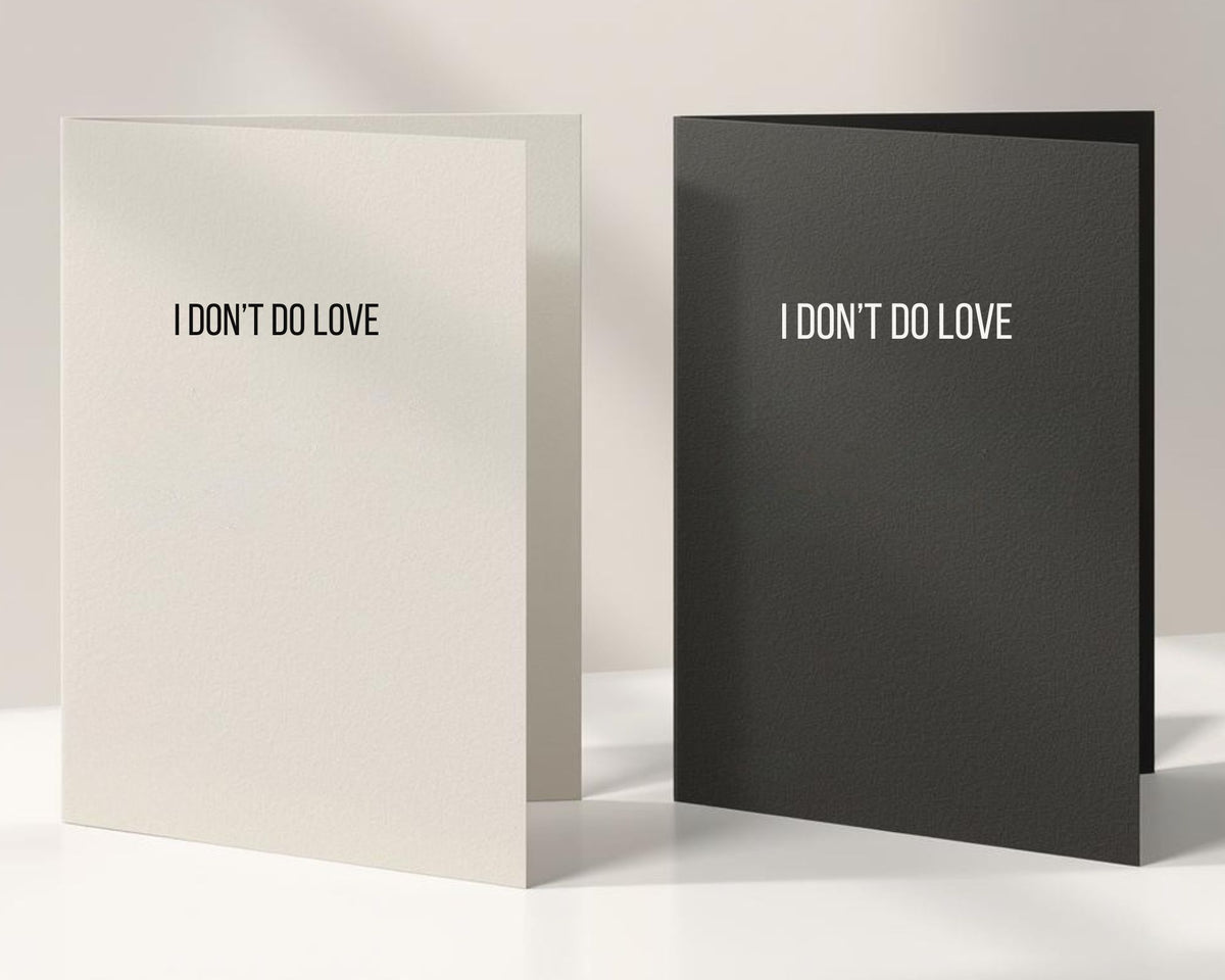 I Don't Do Love Card