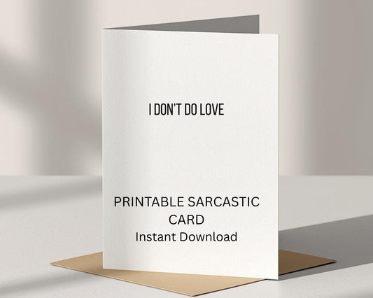 I Don't Do Love Card