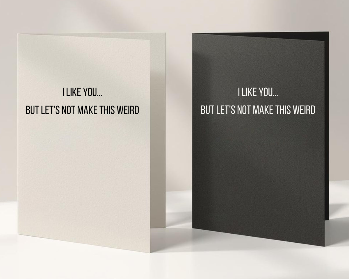 I Like You Card