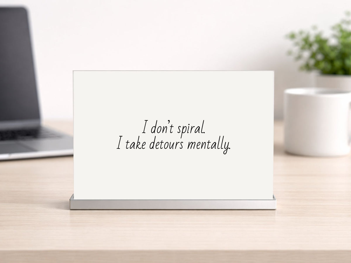 I Don’t Spiral Printable Sign