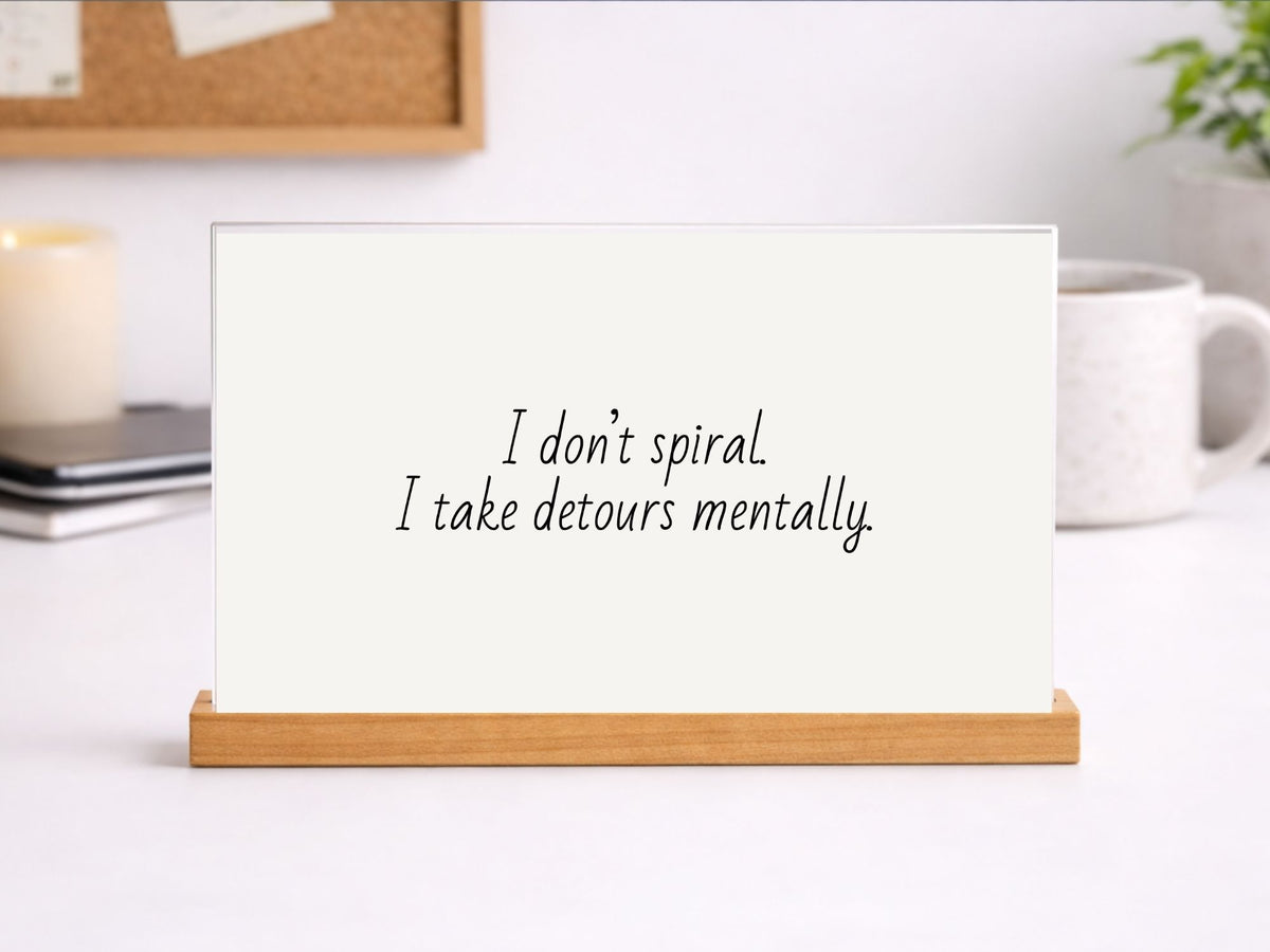 I Don’t Spiral Printable Sign