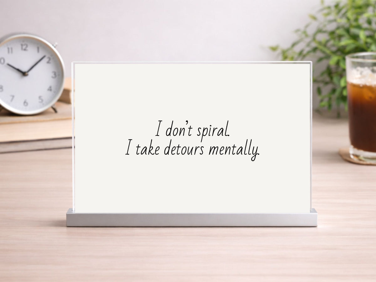 I Don’t Spiral Printable Sign