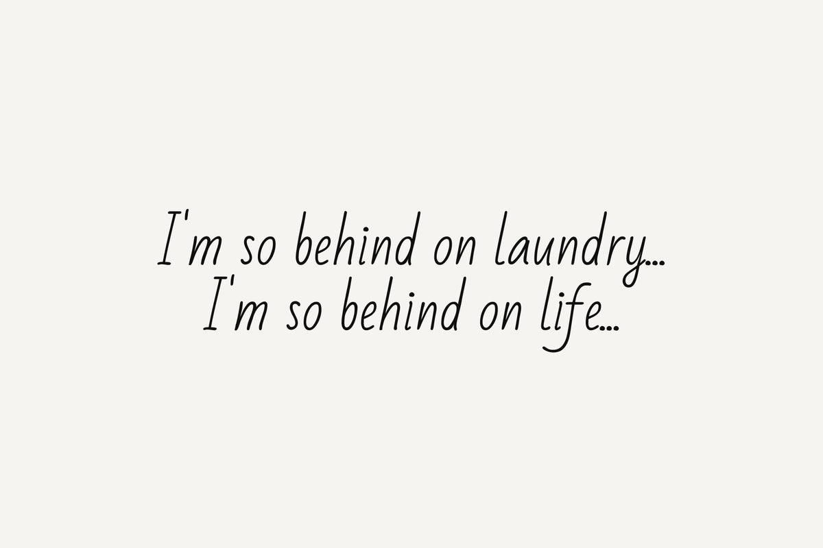 I'm So Behind On Laundry Printable Wall Art