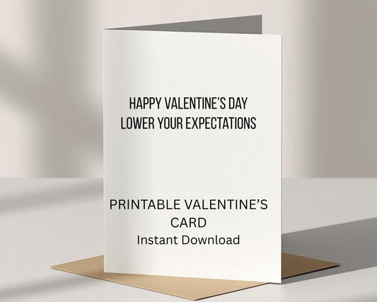 Lower Your Expectations Valentine Card