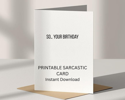 So... Your Birthday Card