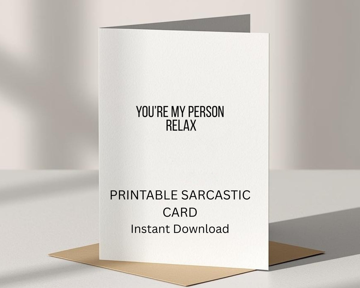 You're My Person Relax Card