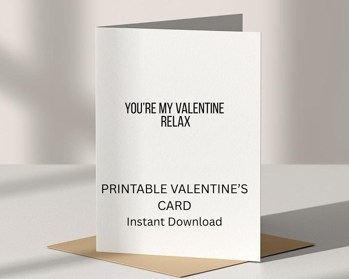 You're My Valentine Relax Card